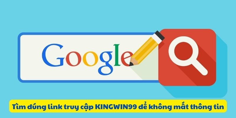 Tìm đúng link truy cập KINGWIN99 để không mất thông tin